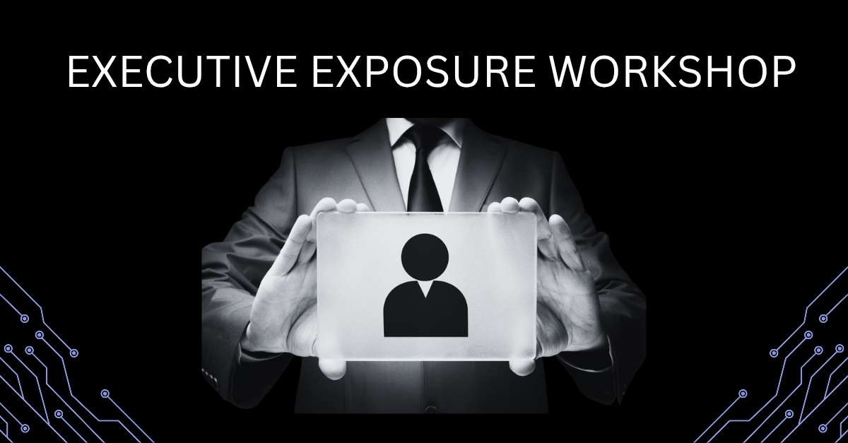 Executive Online Exposure Workshop
